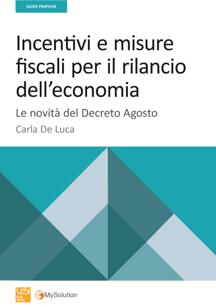 Immagine di Incentivi e misure fiscali per il rilancio dell’economia: le novità del Decreto Agosto