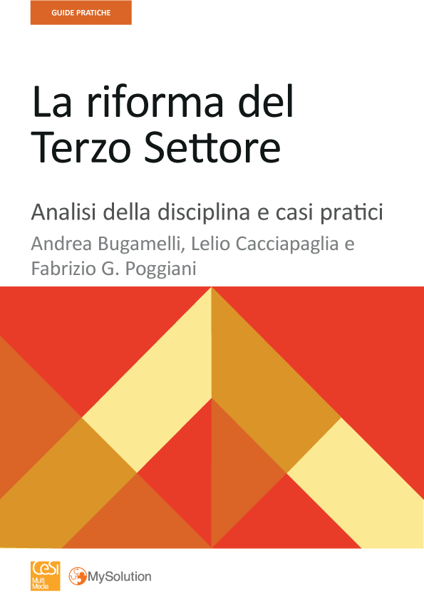  La riforma del Terzo Settore: analisi della disciplina e casi pratici.
